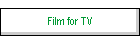 Film for TV